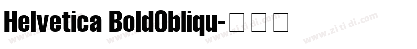 Helvetica Bold0bliqu字体转换